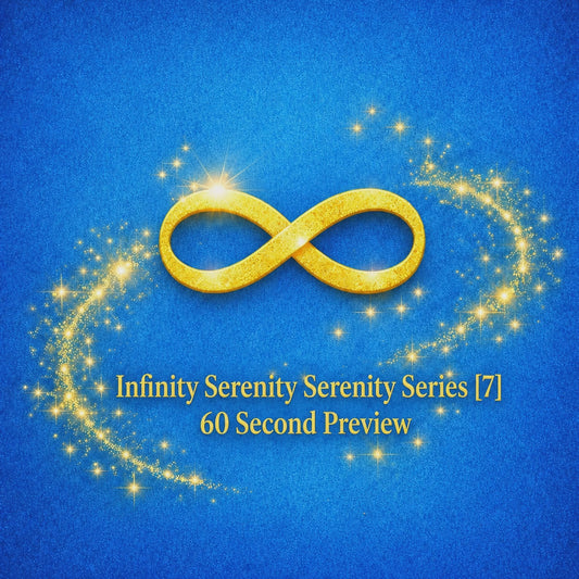 Infinity Serenity Serenity Series [7]