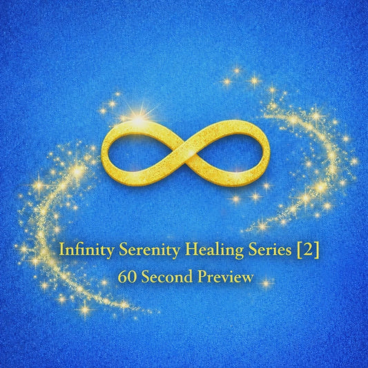 Infinity Serenity Healing Series [2]