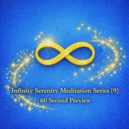 Infinity Serenity Meditation Series [9]