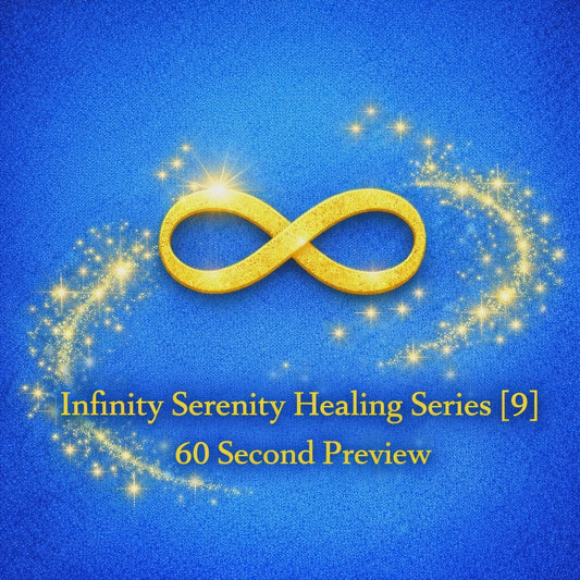 Infinity Serenity Healing Series [9]